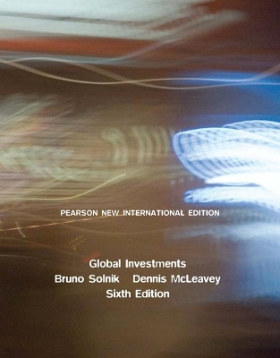 Global Investments: Pearson New International Edition - Solnik, Bruno, and McLeavey, Dennis