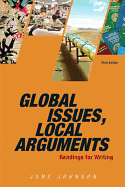Global Issues, Local Arguments Plus Mywritinglab -- Access Card Package