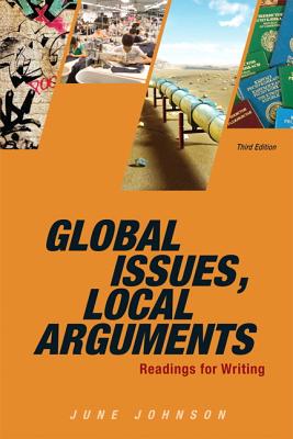 Global Issues, Local Arguments Plus NEW MyCompLab -- Access Card Package - Johnson, June