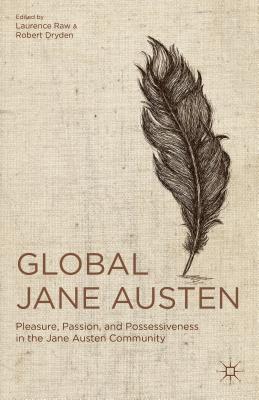 Global Jane Austen - Raw, L (Editor), and Dryden, R (Editor)