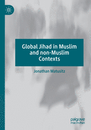 Global Jihad in Muslim and Non-Muslim Contexts
