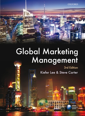 Global Marketing Management - Lee, Kiefer, and Carter, Steve
