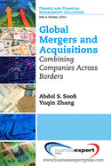 Global Mergers and Acquisitions: Combining Companies Across Borders