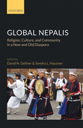 Global Nepalis: Religion, Culture, and Community in a New and Old Diaspora