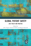 Global Patient Safety: Law, Policy and Practice