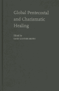 Global Pentecostal and Charismatic Healing