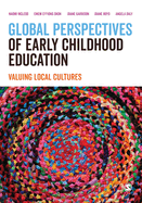 Global Perspectives of Early Childhood Education: Valuing Local Cultures