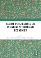Global Perspectives on Changing Secondhand Economies