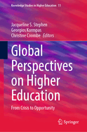 Global Perspectives on Higher Education: From Crisis to Opportunity