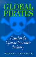 Global Pirates: Fraud in the Offshore Insurance Industry