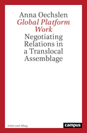 Global Platform Work: Negotiating Relations in a Translocal Assemblage Volume 25