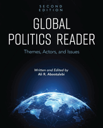 Global Politics Reader: Themes, Actors, and Issues