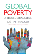 Global Poverty: A Theological Guide
