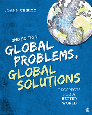 Global Problems, Global Solutions: Prospects for a Better World - Chirico, Joann A