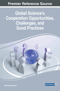 Global Science's Cooperation Opportunities, Challenges, and Good Practices