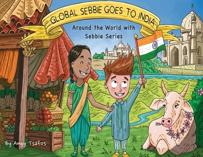 Global Sebbie Goes to India - Tsafos, Angy
