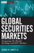 Global Securities Markets: Navigating the World's Exchanges and OTC Markets