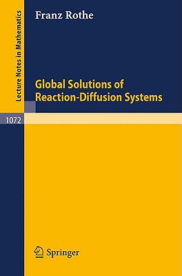 Global Solutions of Reaction-Diffusion Systems - Rothe, Franz