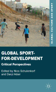 Global Sport-For-Development: Critical Perspectives