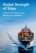 Global Strength of Ships: Analysis and Design Using Mathematical Methods