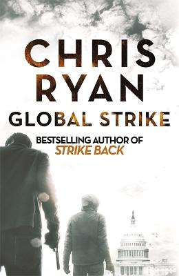 Global Strike: A Strike Back Novel (3) - Ryan, Chris