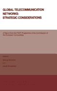 Global Telecommunication Networks: Strategic Considerations