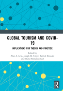 Global Tourism and Covid-19: Implications for Theory and Practice