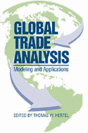 Global Trade Analysis - Hertel, Thomas W (Editor)