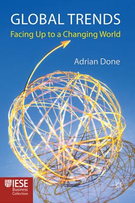 Global Trends: Facing up to a Changing World - Done, A.