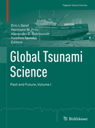 Global Tsunami Science: Past and Future, Volume I