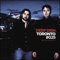 Global Underground 025: Toronto - Deep Dish