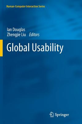 Global Usability - Douglas, Ian (Editor), and Liu, Zhengjie (Editor)
