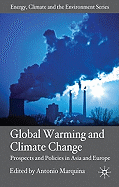 Global Warming and Climate Change: Prospects and Policies in Asia and Europe