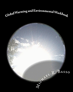 Global Warming and Environmental Workbook: Getting the Attention of Children, Parents and Teachers