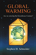 Global Warming: Are We Entering the Greenhouse Century