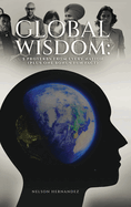 Global Wisdom: Five Proverbs from Every Nation (Plus One Fun Fact Bonus)