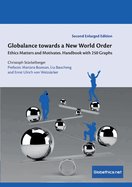 Globalance towards a New World Order: Ethics Matters and Motivates. Handbook with 250 Graphs