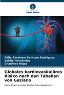 Globales kardiovaskul?res Risiko nach den Tabellen von Gaziano