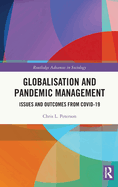 Globalisation and Pandemic Management: Issues and Outcomes from COVID-19