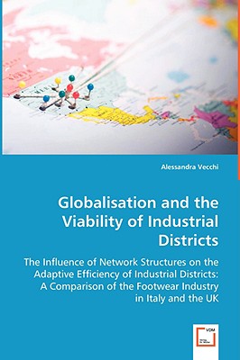 Globalisation and the Viability of Industrial Districts - Vecchi, Alessandra