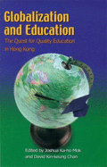 Globalization and Education: The Quest for Quality Education in Hong Kong