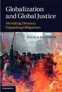 Globalization and Global Justice: Shrinking Distance, Expanding Obligations