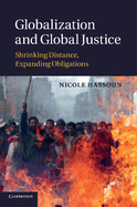 Globalization and Global Justice: Shrinking Distance, Expanding Obligations