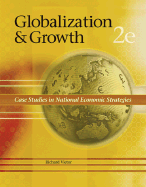 Globalization and Growth: Case Studies in National Economic Strategies