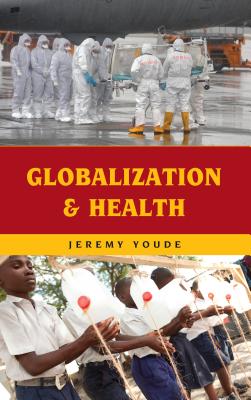 Globalization and Health - Youde, Jeremy