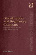 Globalization and Regulatory Character: Regulatory Reform After the Kader Toy Factory Fire