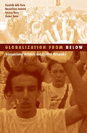 Globalization from Below: Transnational Activists and Protest Networks Volume 26