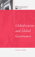 Globalization & Global Governance: Rules and Standards for the World Economy - Cable, Vincent (Editor)