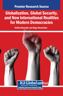 Globalization, Global Security, and New International Realities for Modern Democracies