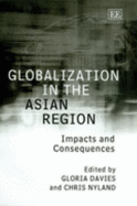 Globalization in the Asian Region: Impacts and Consequences